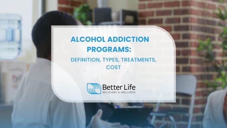 Alcohol Addiction Programs Definition, Types, Treatments, Cost