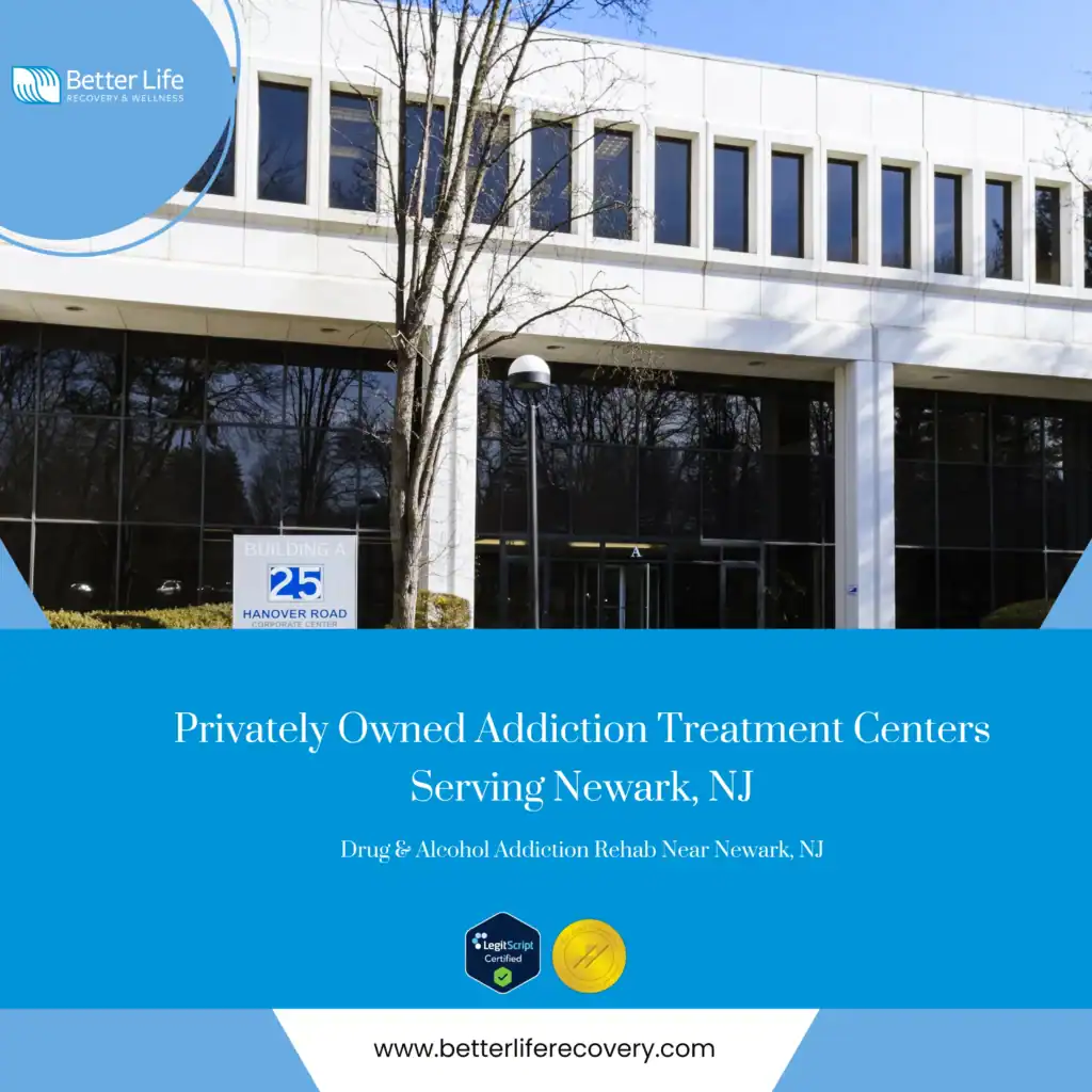 Privately owned treatment centers for drug & alcohol addiction rehab near Newark, NJ services