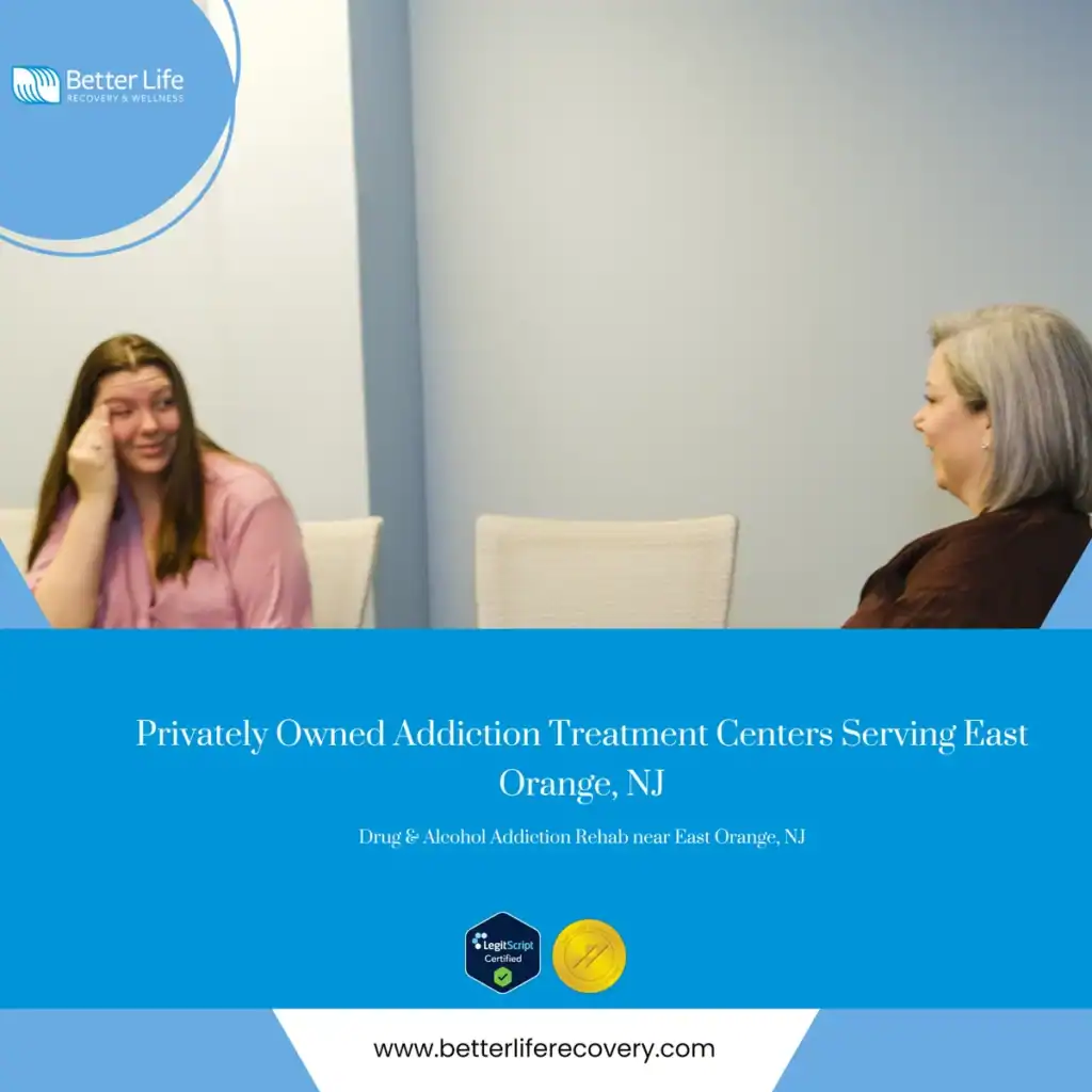 Privately owned addiction treatment centers for drug & alcohol addiction rehab near East Orange, NJ